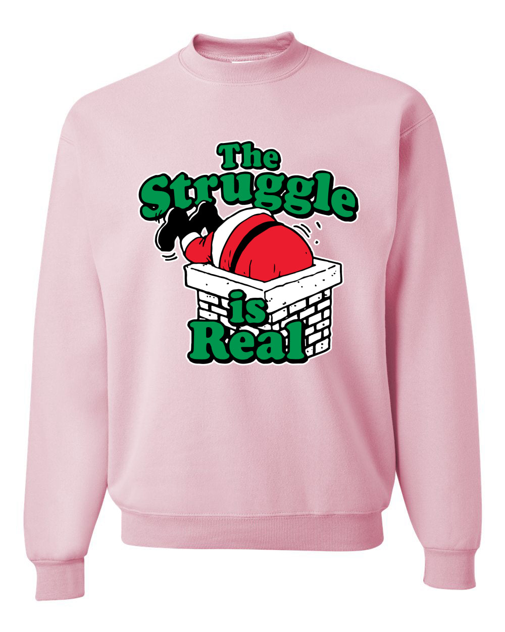 The Struggle is Real Xmas Ugly Christmas Sweater Unisex Crewneck Graphic Sweatshirt
