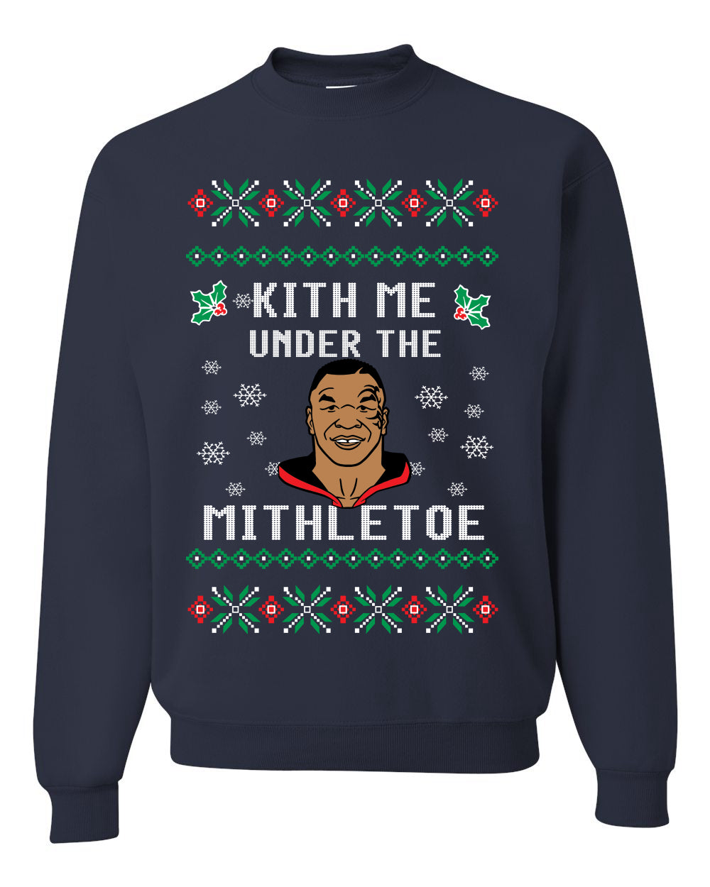 Kith Me Under The Mithletoe Funny Tyson Lips Christmas Unisex Crewneck Graphic Sweatshirt