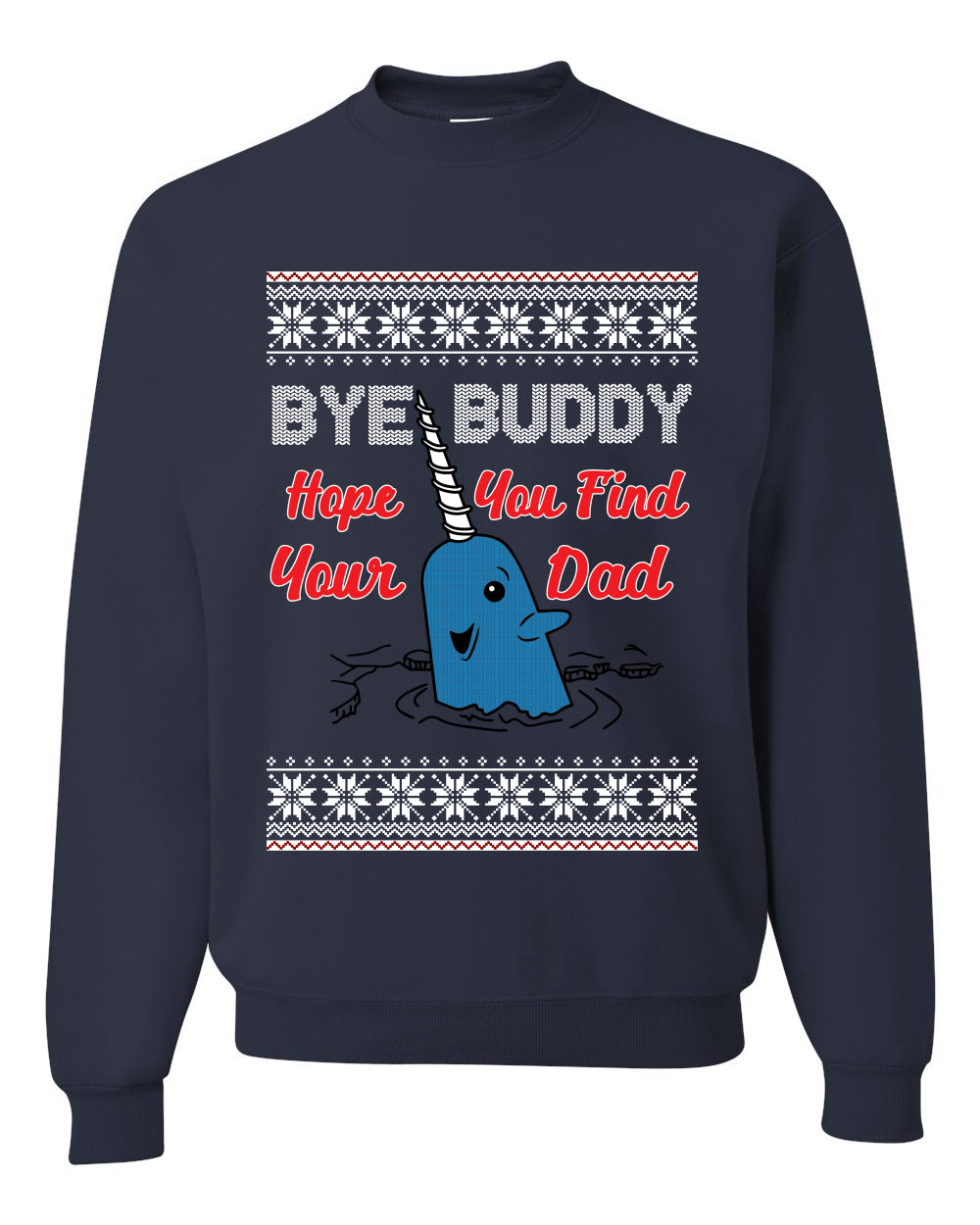 Narwhal Hope You Find Your Dad Quote Christmas Unisex Crewneck Graphic Sweatshirt