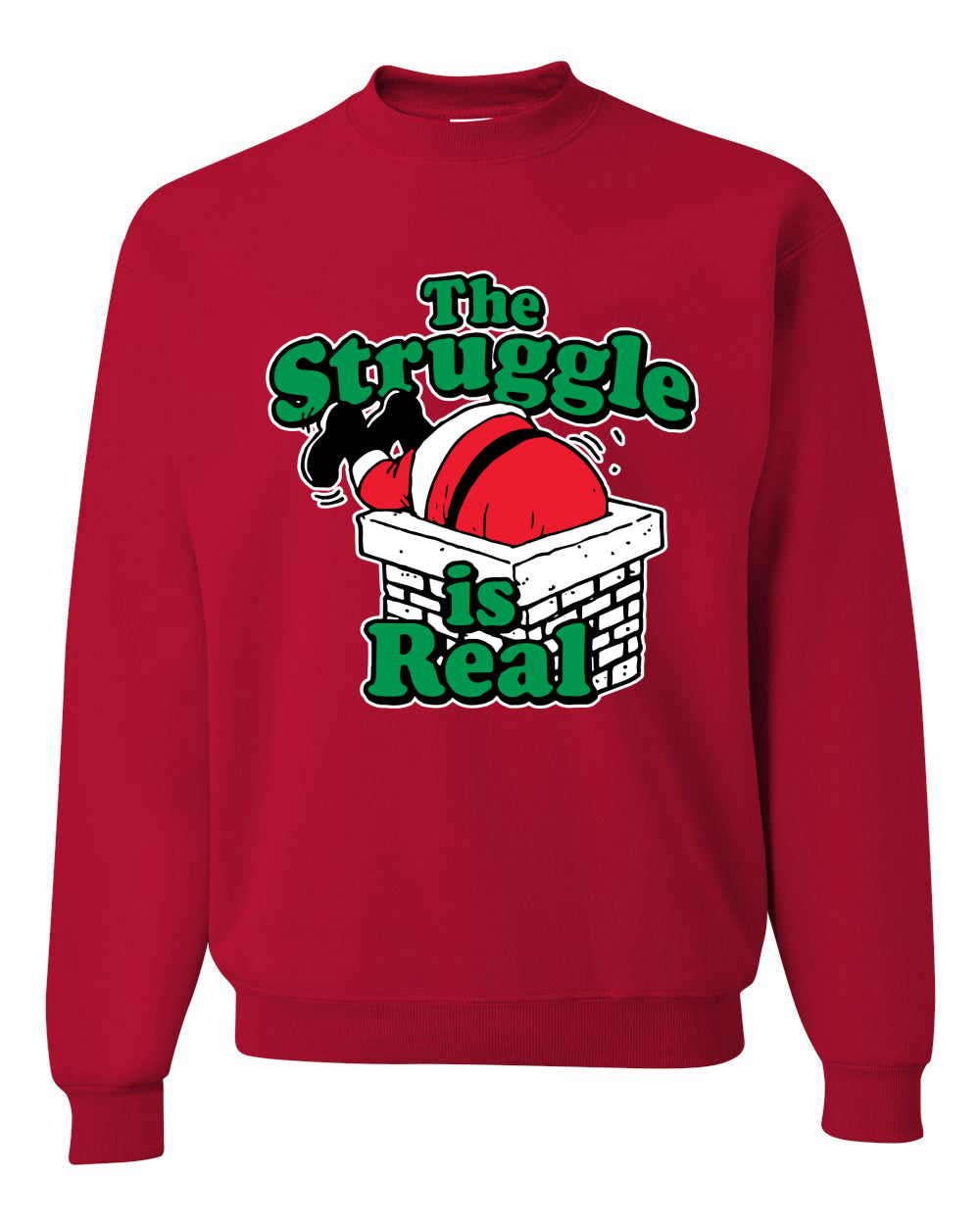 The Struggle is Real Xmas Ugly Christmas Sweater Unisex Crewneck Graphic Sweatshirt