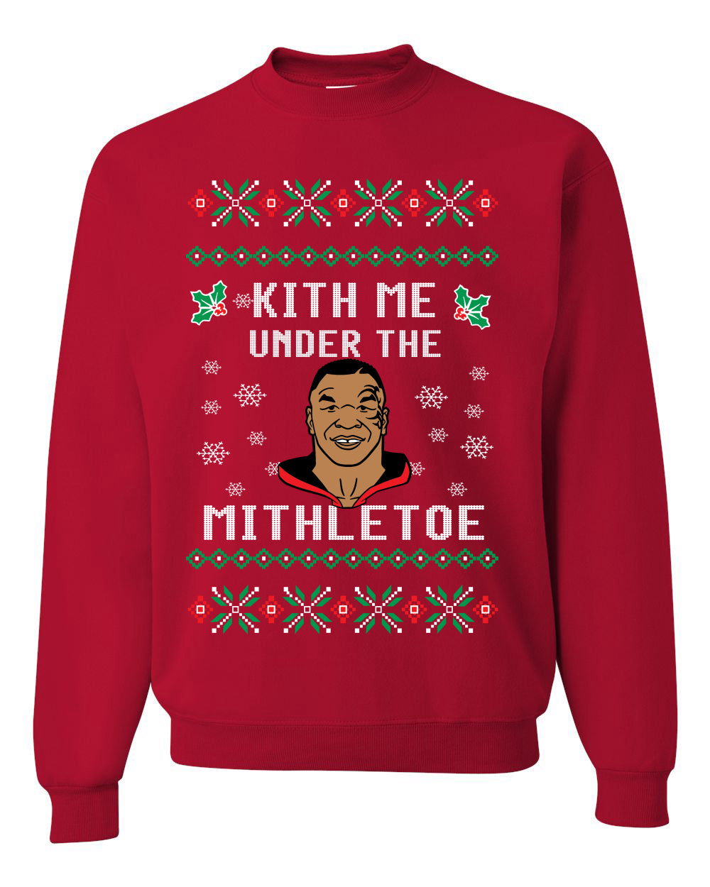 Kith Me Under The Mithletoe Funny Tyson Lips Christmas Unisex Crewneck Graphic Sweatshirt