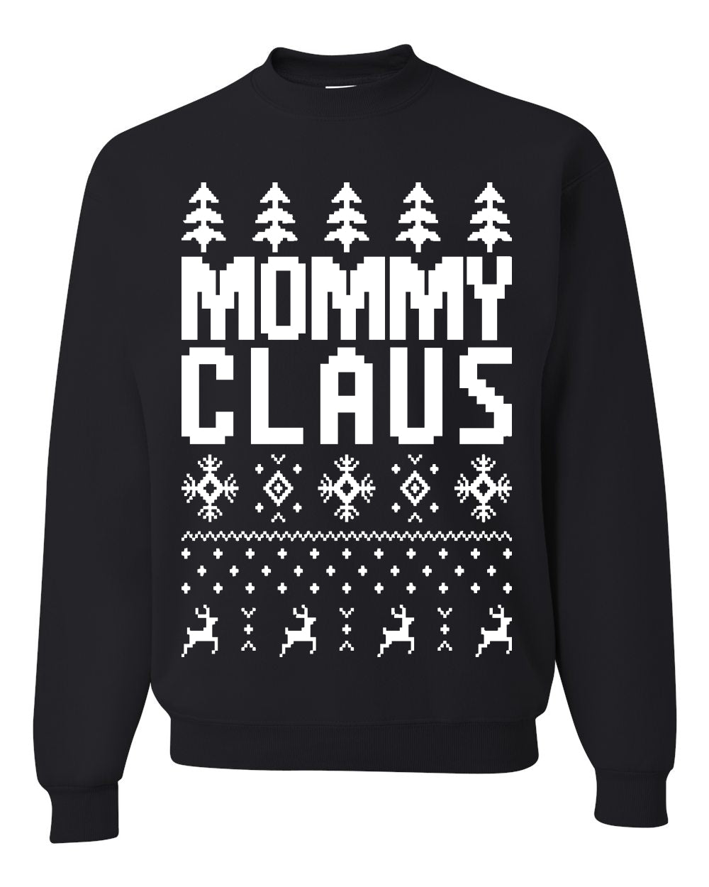 Mommy Claus Merry Ugly Christmas Sweater Unisex Crewneck Graphic Sweatshirt