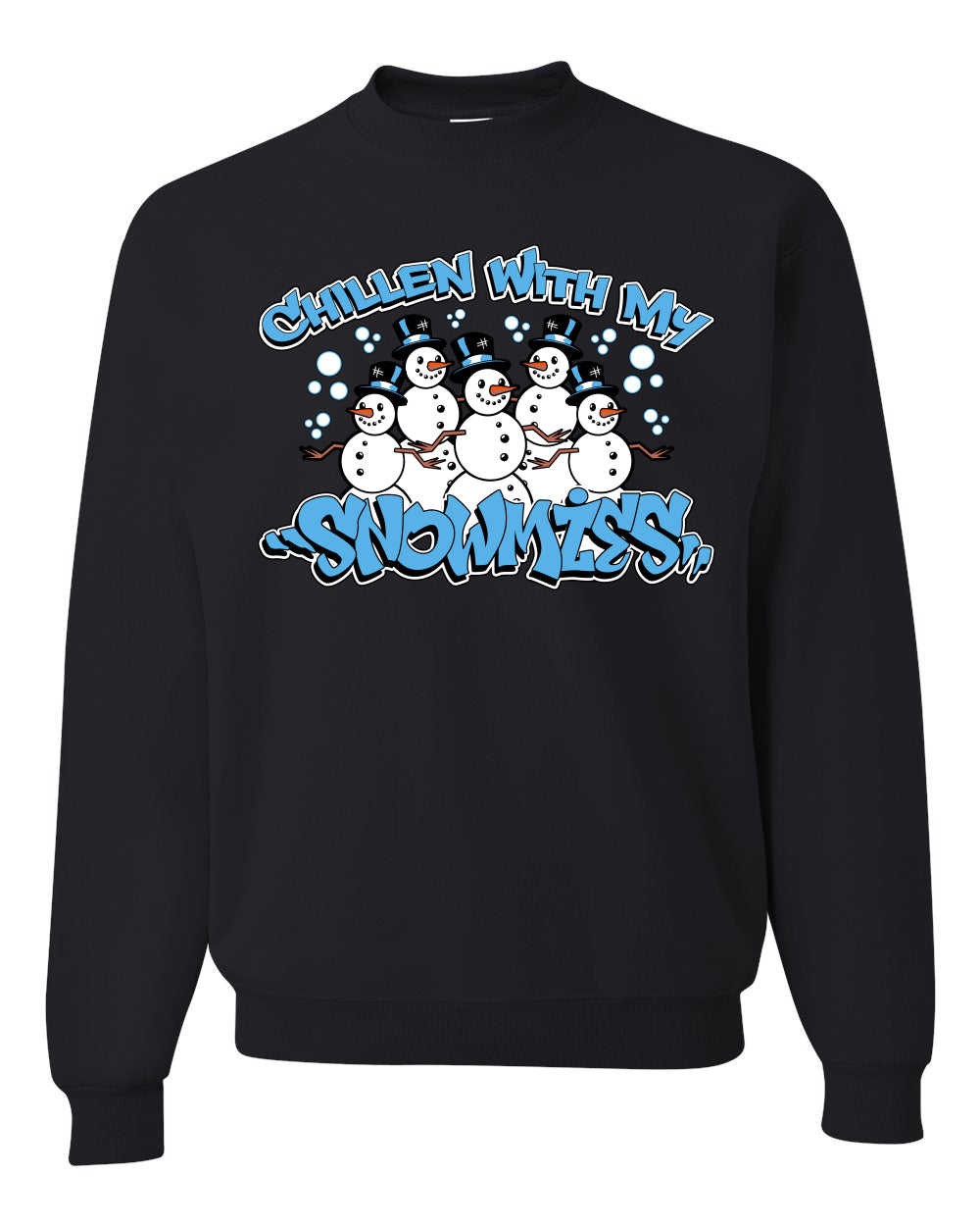 Chillin With My Snowmies Cute Snowman Group Ugly Christmas Sweater Unisex Crewneck Graphic Sweatshirt