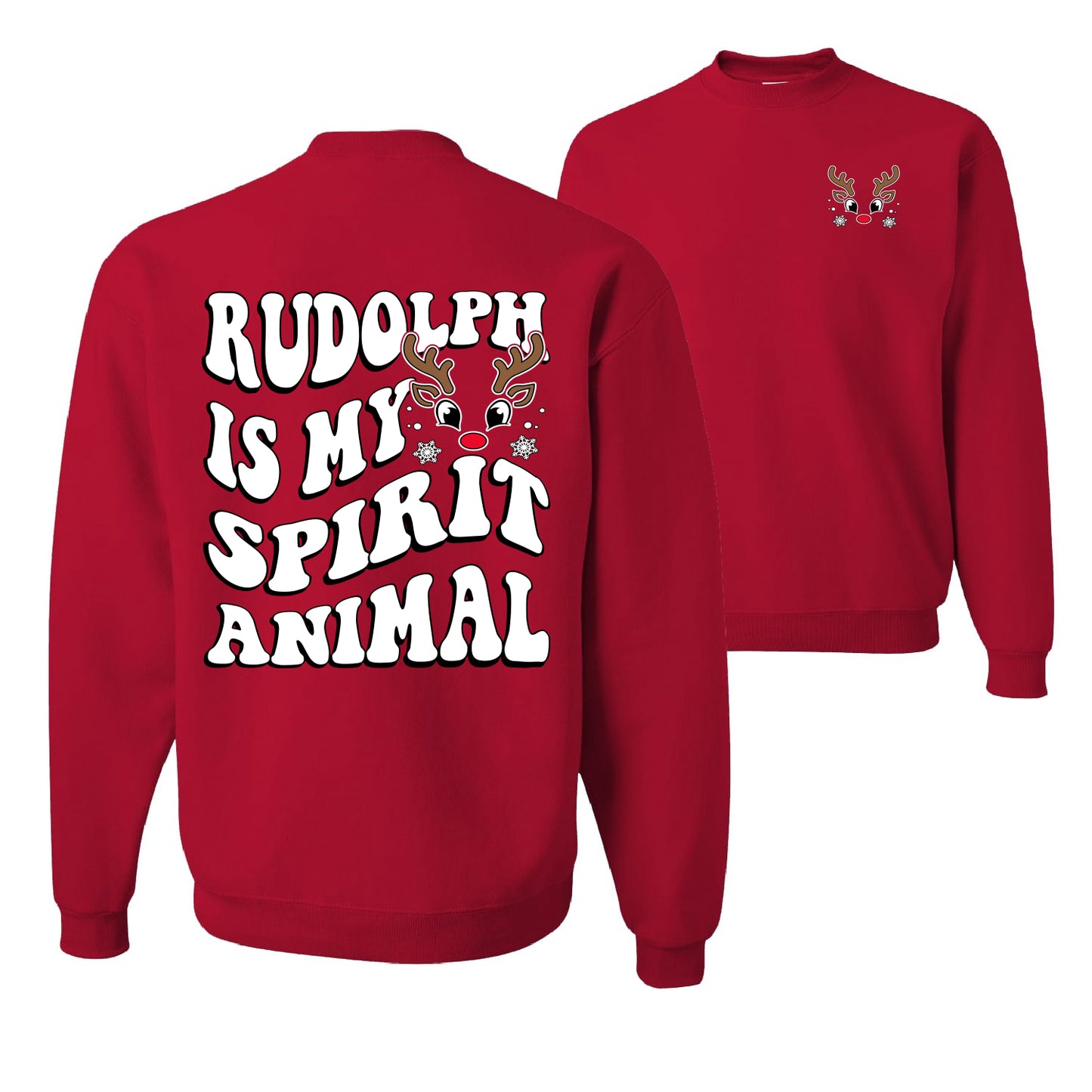 Rudolph Is My Spirit Animal Ugly Christmas Sweater Unisex Crewneck Graphic Sweatshirt