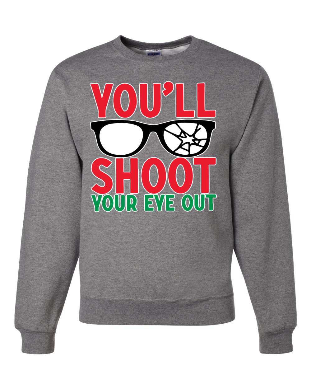 You'll Shoot Your Eye Out Movie Parody Merry Christmas Unisex Crewneck Graphic Sweatshirt