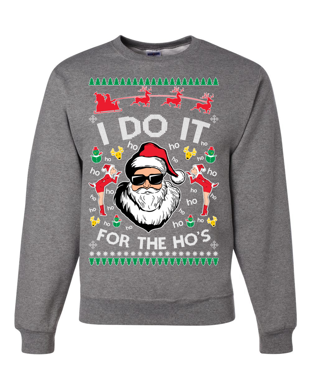 I do it for The Ho's Xmas Merry Ugly Christmas Sweater Unisex Crewneck Graphic Sweatshirt