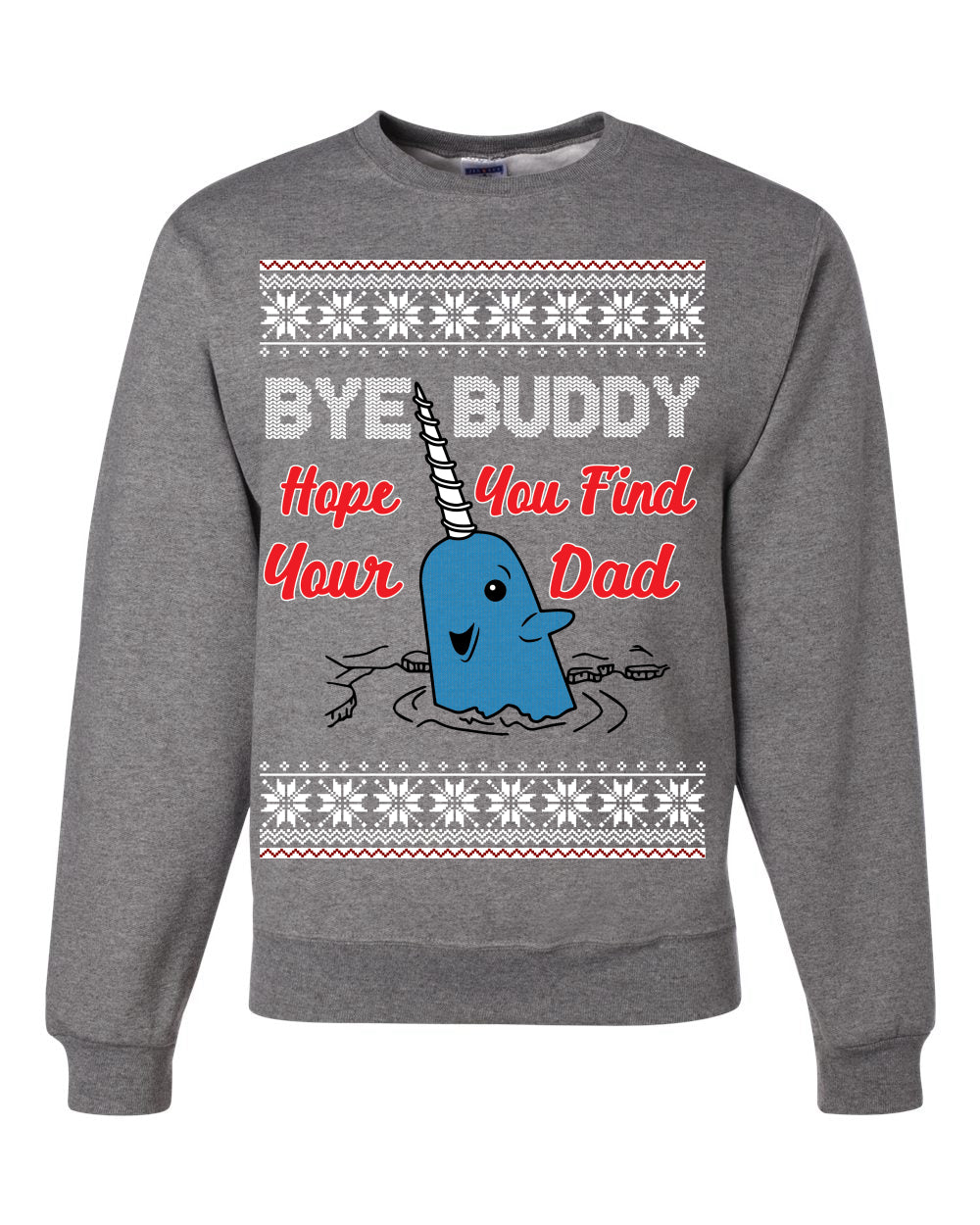 Narwhal Hope You Find Your Dad Quote Merry Ugly Christmas Sweater Unisex Crewneck Graphic Sweatshirt