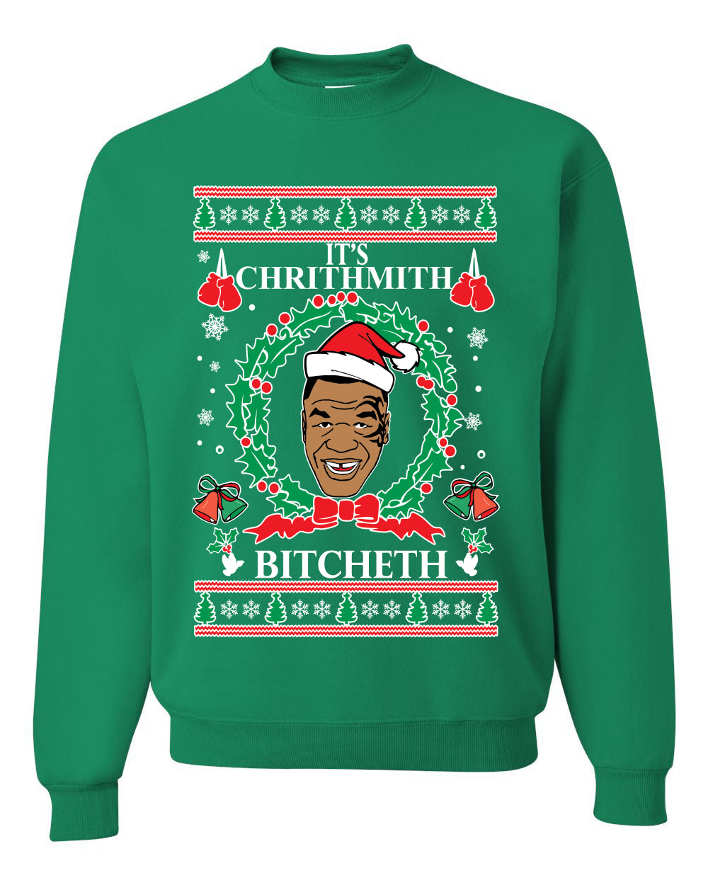 It's Chrithmith Bitcheth Tyson Lisp Merry Ugly Christmas Sweater Unisex Crewneck Graphic Sweatshirt