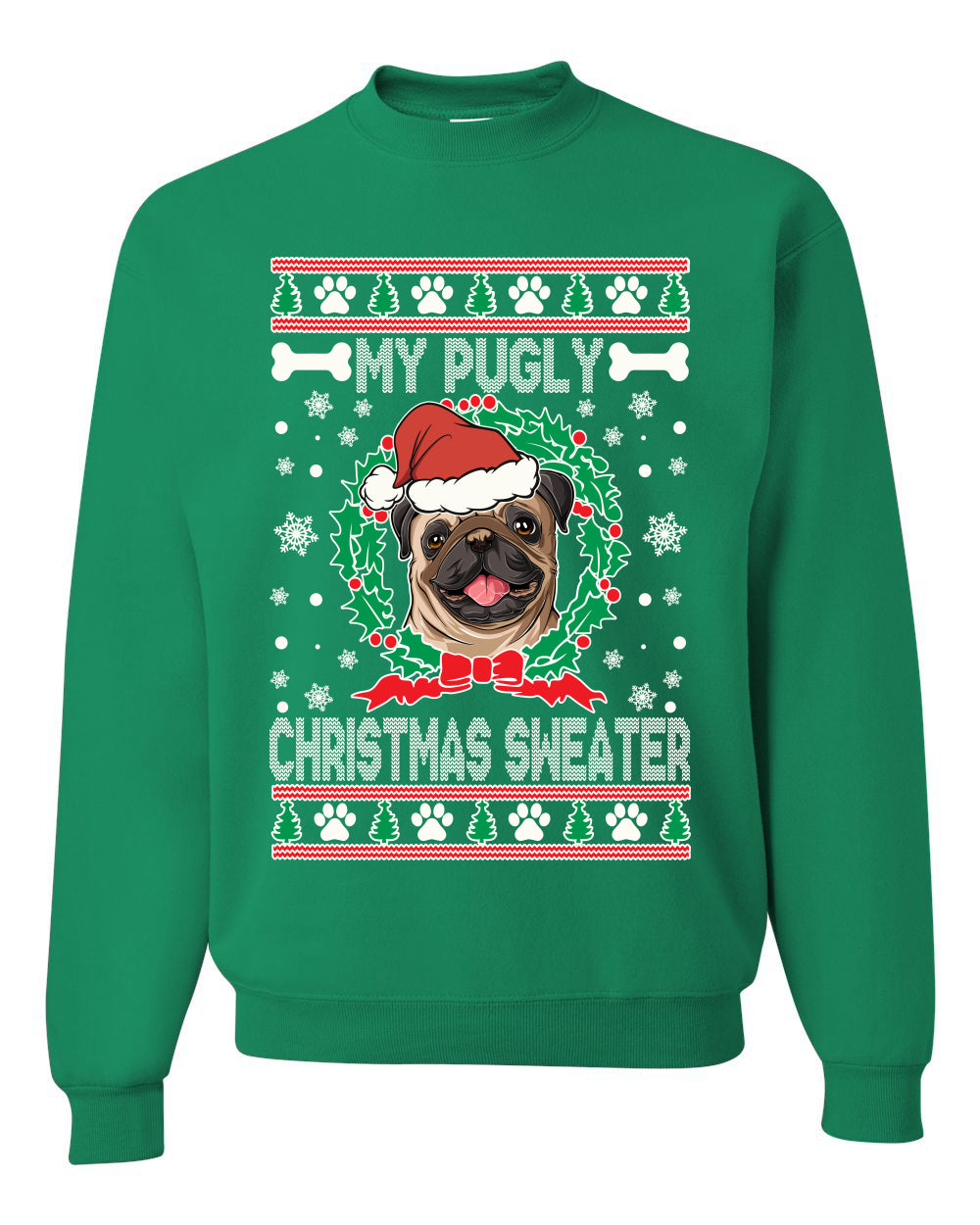 My Pugly Christmas Sweater Ugly Christmas Sweater Unisex Crewneck Graphic Sweatshirt