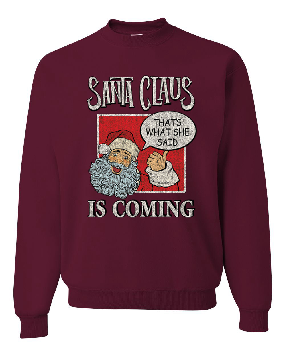 Santa Claus Is Coming, That's What She Said Merry Christmas Unisex Crewneck Graphic Sweatshirt