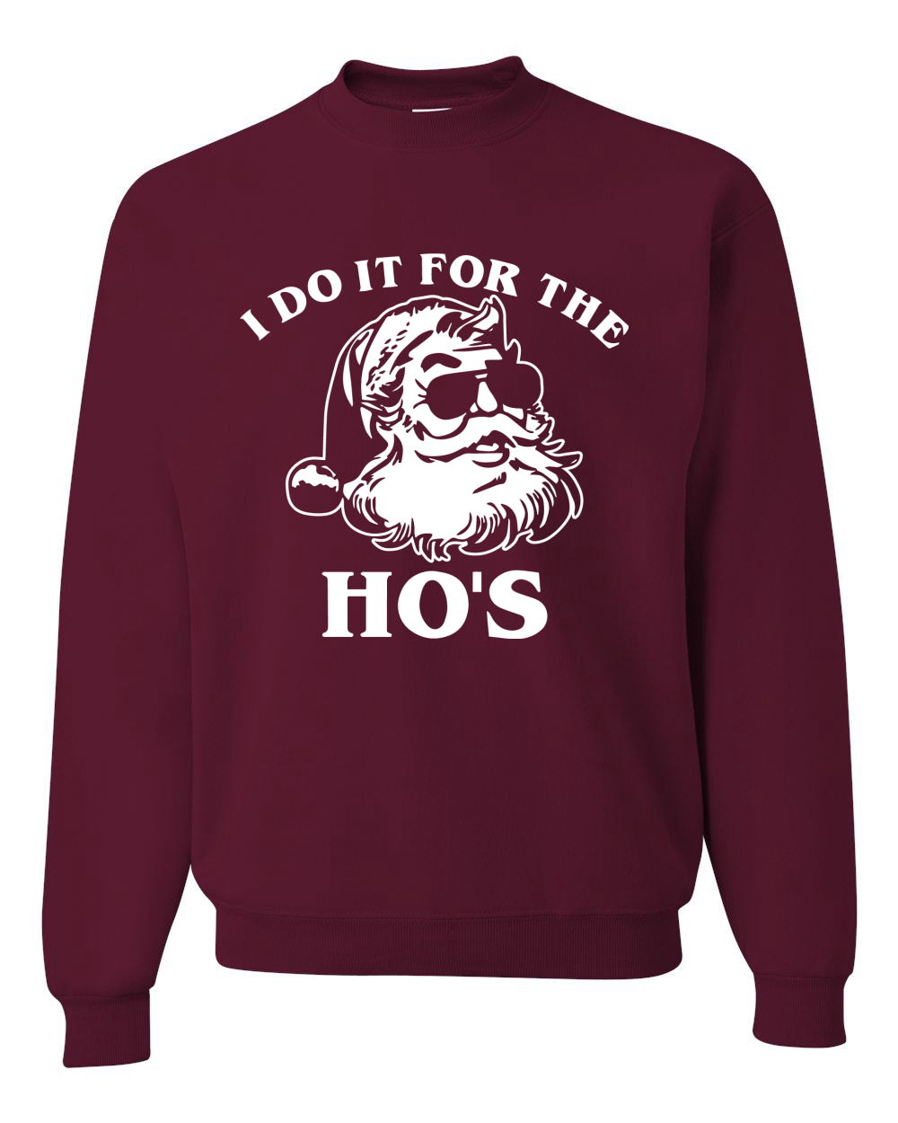 Santa I Do It For The Hoes Ugly Christmas Sweater Unisex Crewneck Graphic Sweatshirt