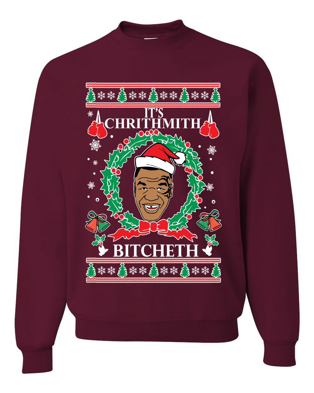 It's Chrithmith Bitcheth Tyson Lisp Merry Ugly Christmas Sweater Unisex Crewneck Graphic Sweatshirt