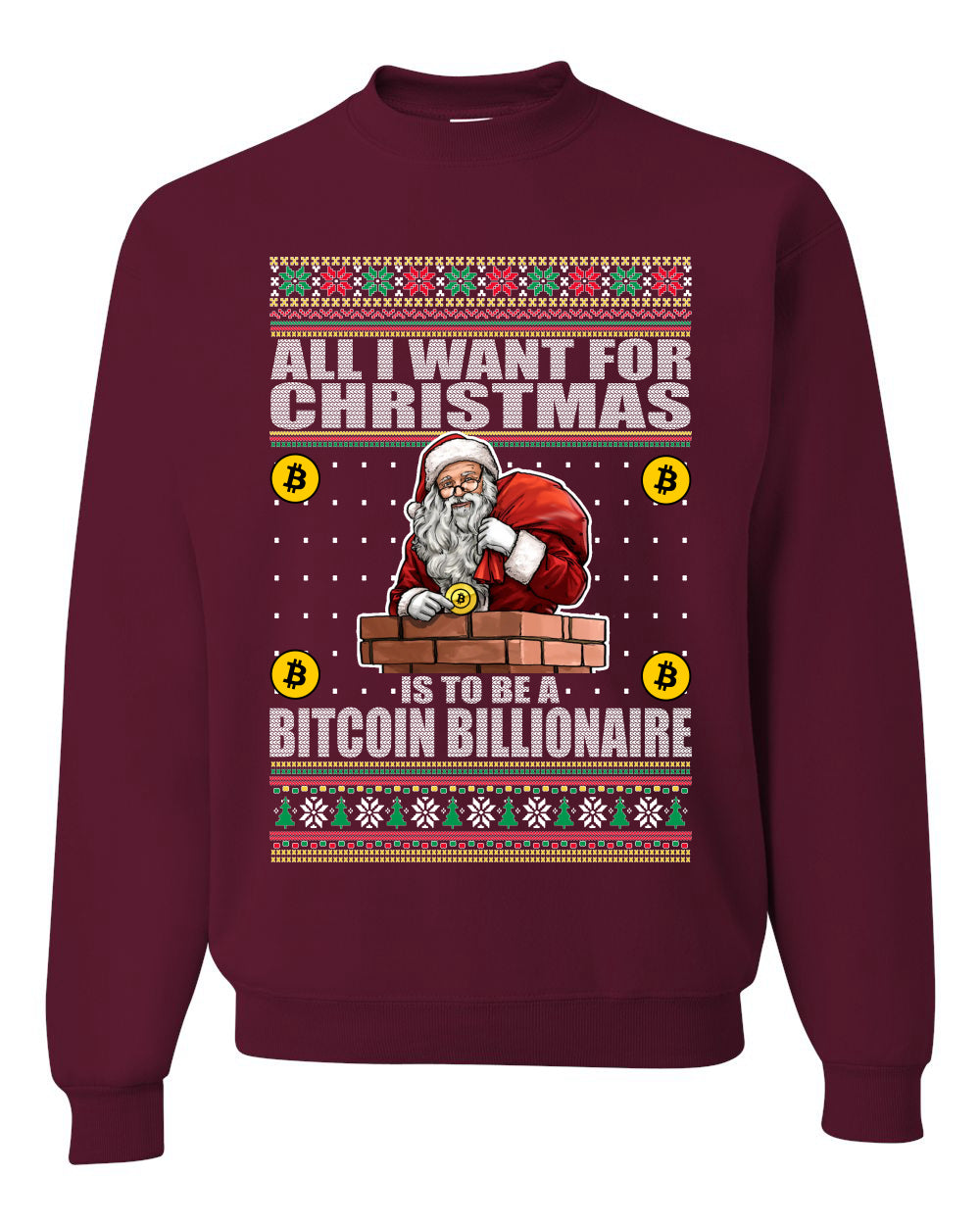 Bitcoin Billionaire For Christmas Merry Ugly Christmas Sweater Unisex Crewneck Graphic Sweatshirt