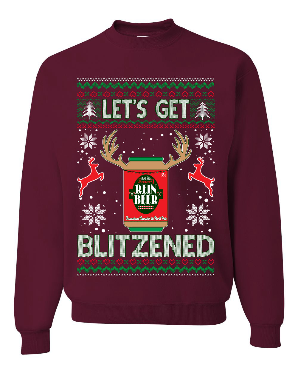 Let's Get Blitzened Rein Beer Merry Ugly Christmas Sweater Unisex Crewneck Graphic Sweatshirt