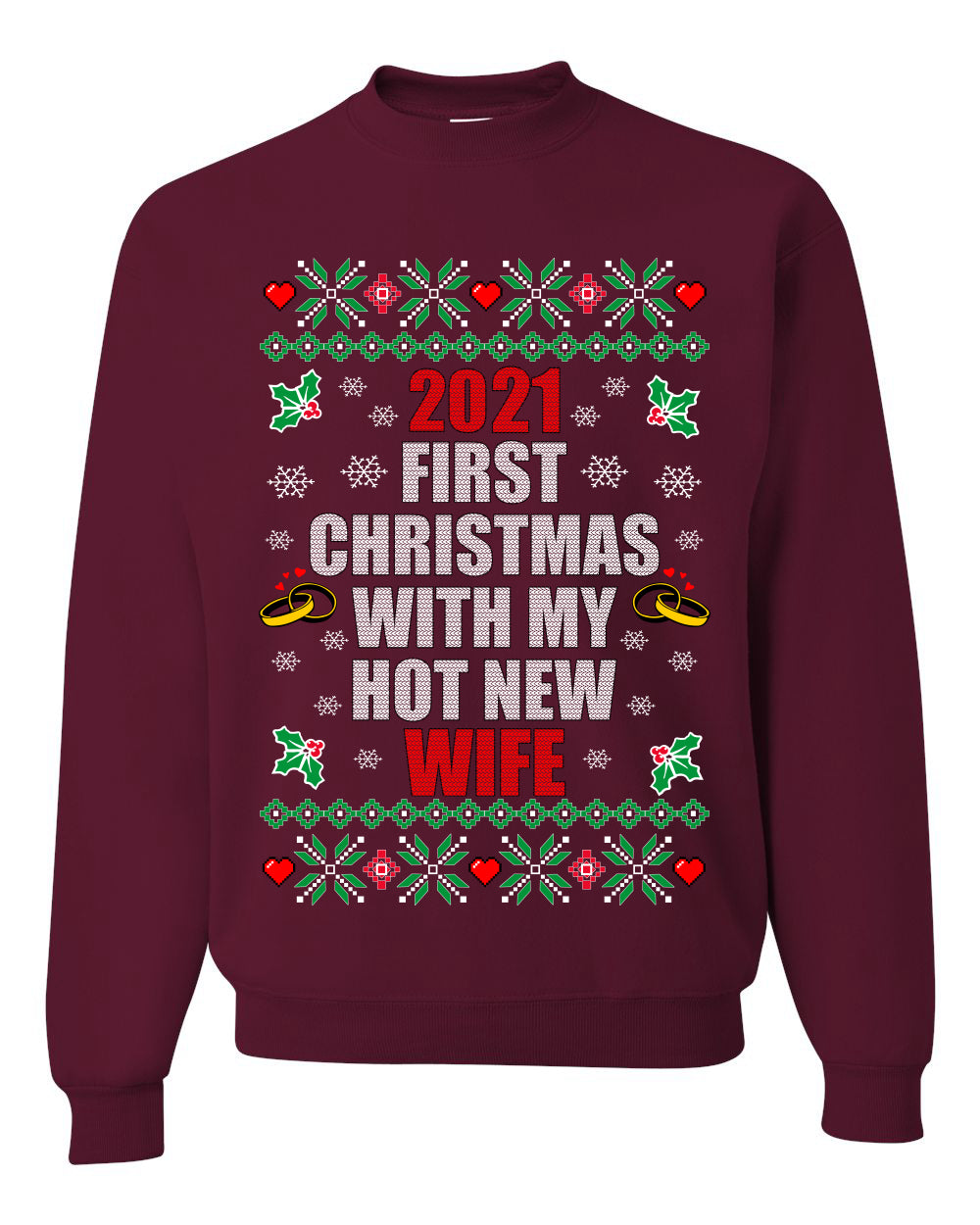 First Christmas With My Hot New Wife Merry Ugly Christmas Sweater Unisex Crewneck Graphic Sweatshirt