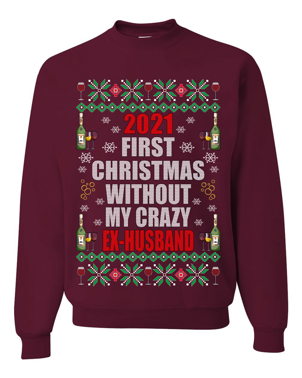 First Christmas Without My Crazy Ex-Husband Merry Ugly Christmas Sweater Unisex Crewneck Graphic Sweatshirt