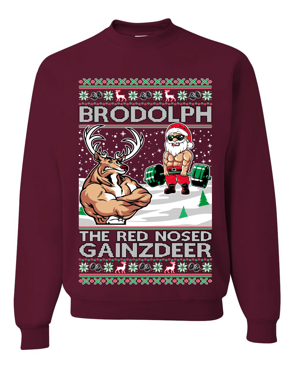 Brodolph Santa Working Out Gym the Red Nosed Gainzdeer Ugly Christmas Sweater Unisex Crewneck Graphic Sweatshirt
