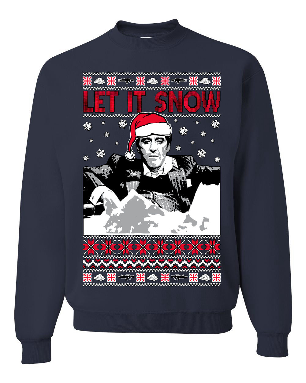 Let It Snow Bad Guy Tony Christmas Ugly Christmas Sweater Unisex Crewneck Graphic Sweatshirt