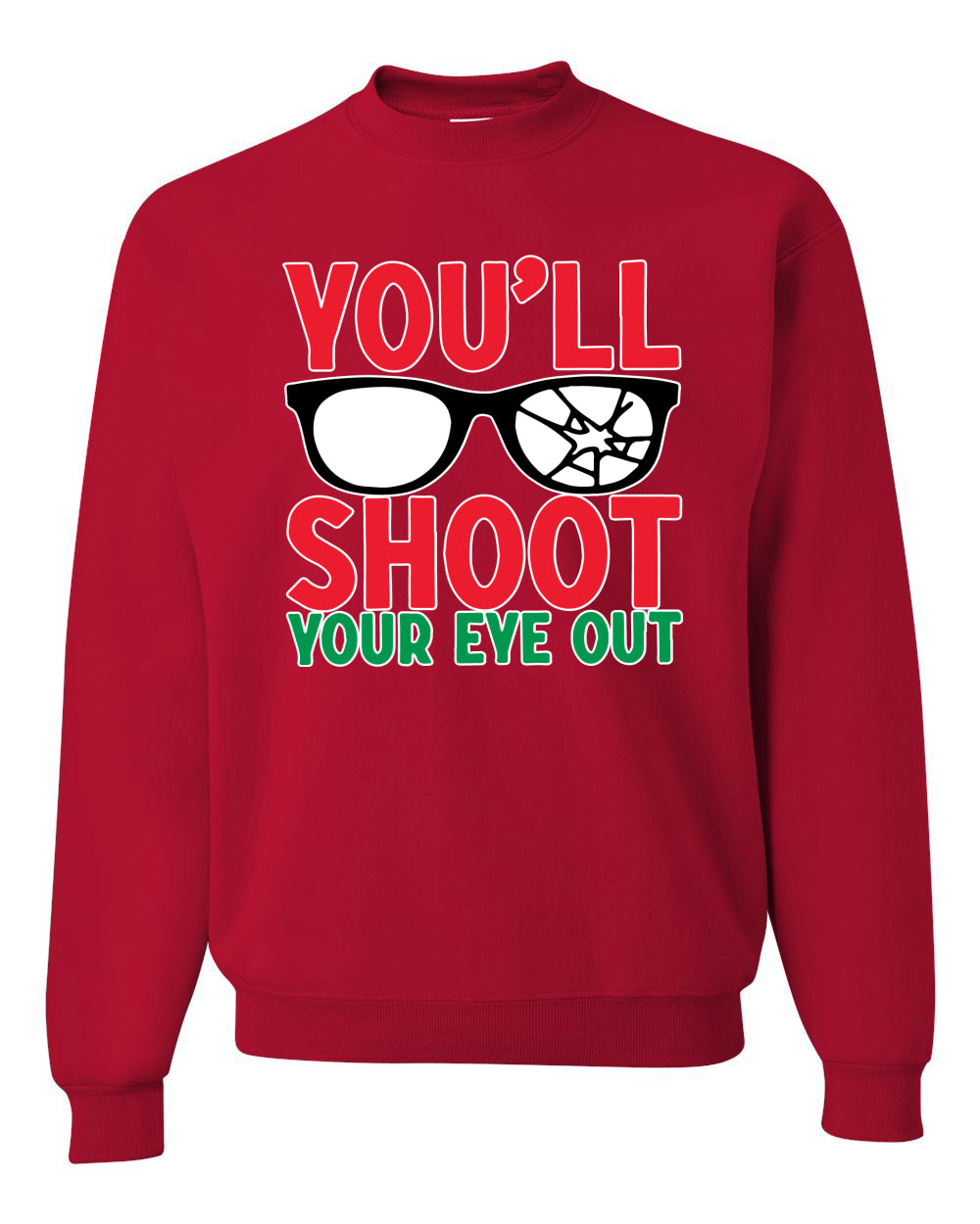 You'll Shoot Your Eye Out Movie Parody Merry Christmas Unisex Crewneck Graphic Sweatshirt
