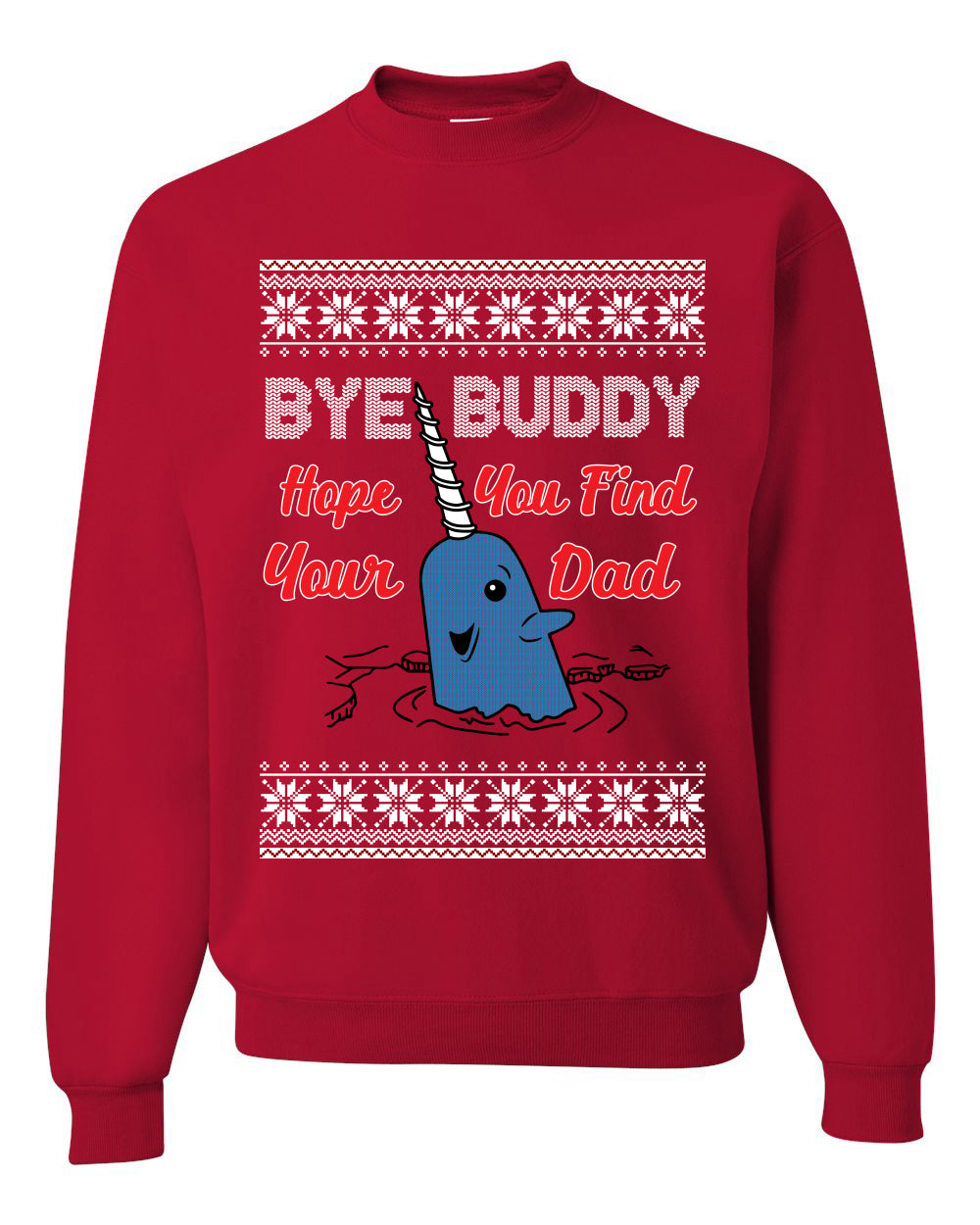 Narwhal Hope You Find Your Dad Quote Merry Ugly Christmas Sweater Unisex Crewneck Graphic Sweatshirt