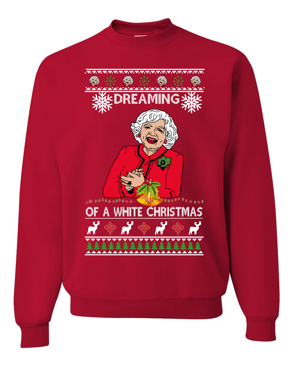 Betty White I'm Dreaming of a White Christmas Ugly Christmas Sweater Unisex Crewneck Graphic Sweatshirt