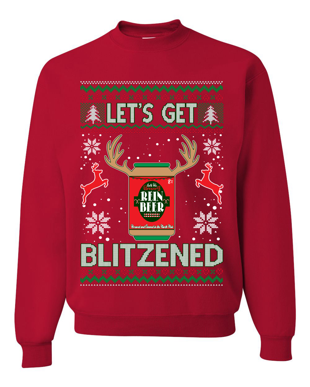 Let's Get Blitzened Rein Beer Merry Ugly Christmas Sweater Unisex Crewneck Graphic Sweatshirt