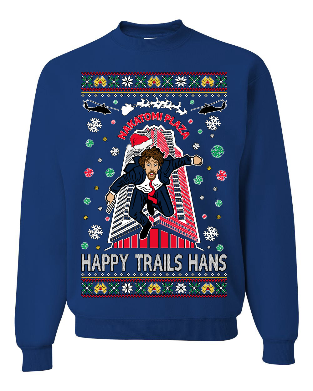 Nakatomi Plaza Happy Trails Hanz Ugly Christmas Sweater Unisex Crewneck Graphic Sweatshirt