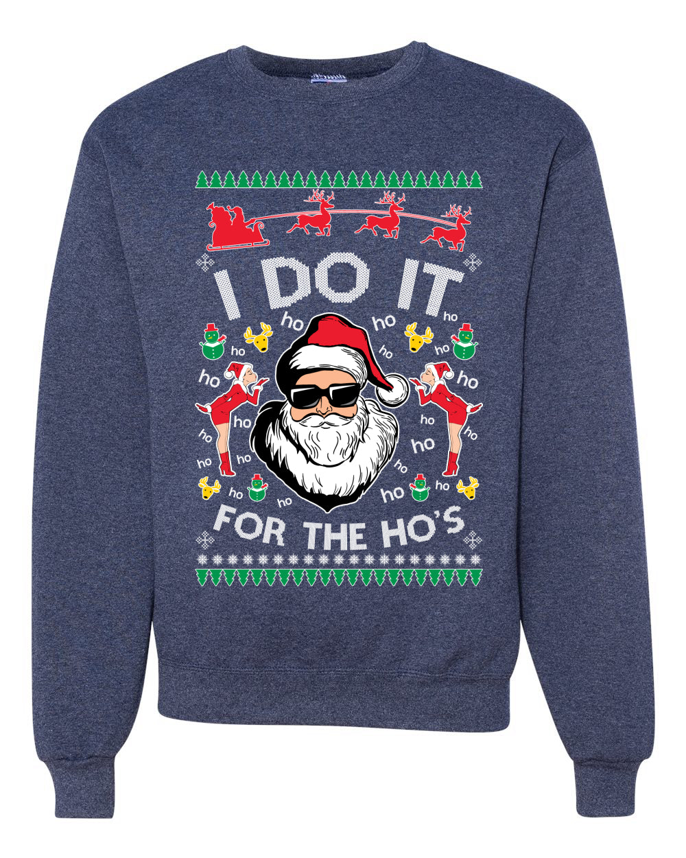I do it for The Ho's Xmas Merry Ugly Christmas Sweater Unisex Crewneck Graphic Sweatshirt
