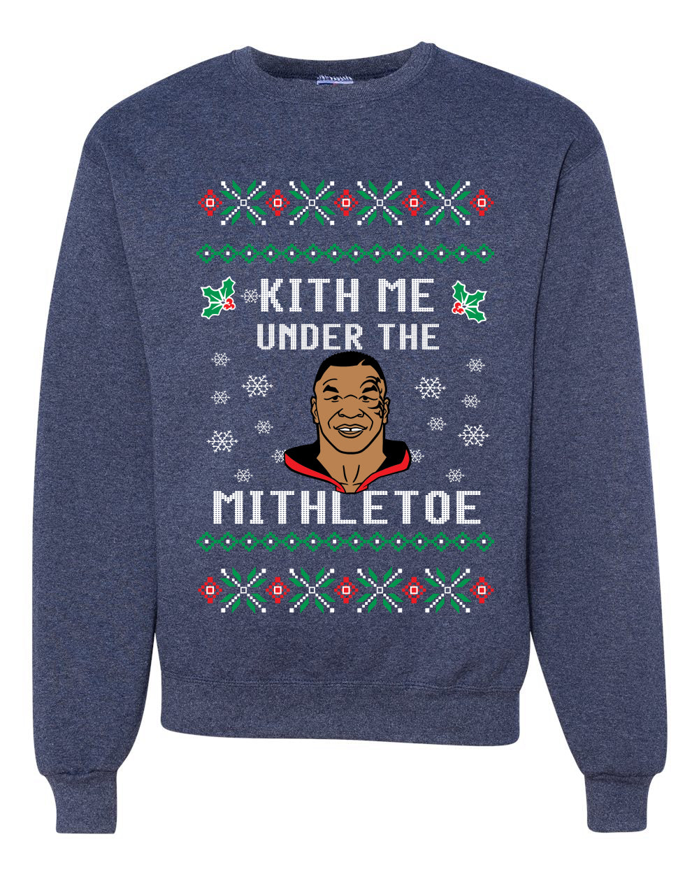 Kith Me Under The Mithletoe | Lisp Merry Ugly Christmas Sweater Unisex Crewneck Graphic Sweatshirt