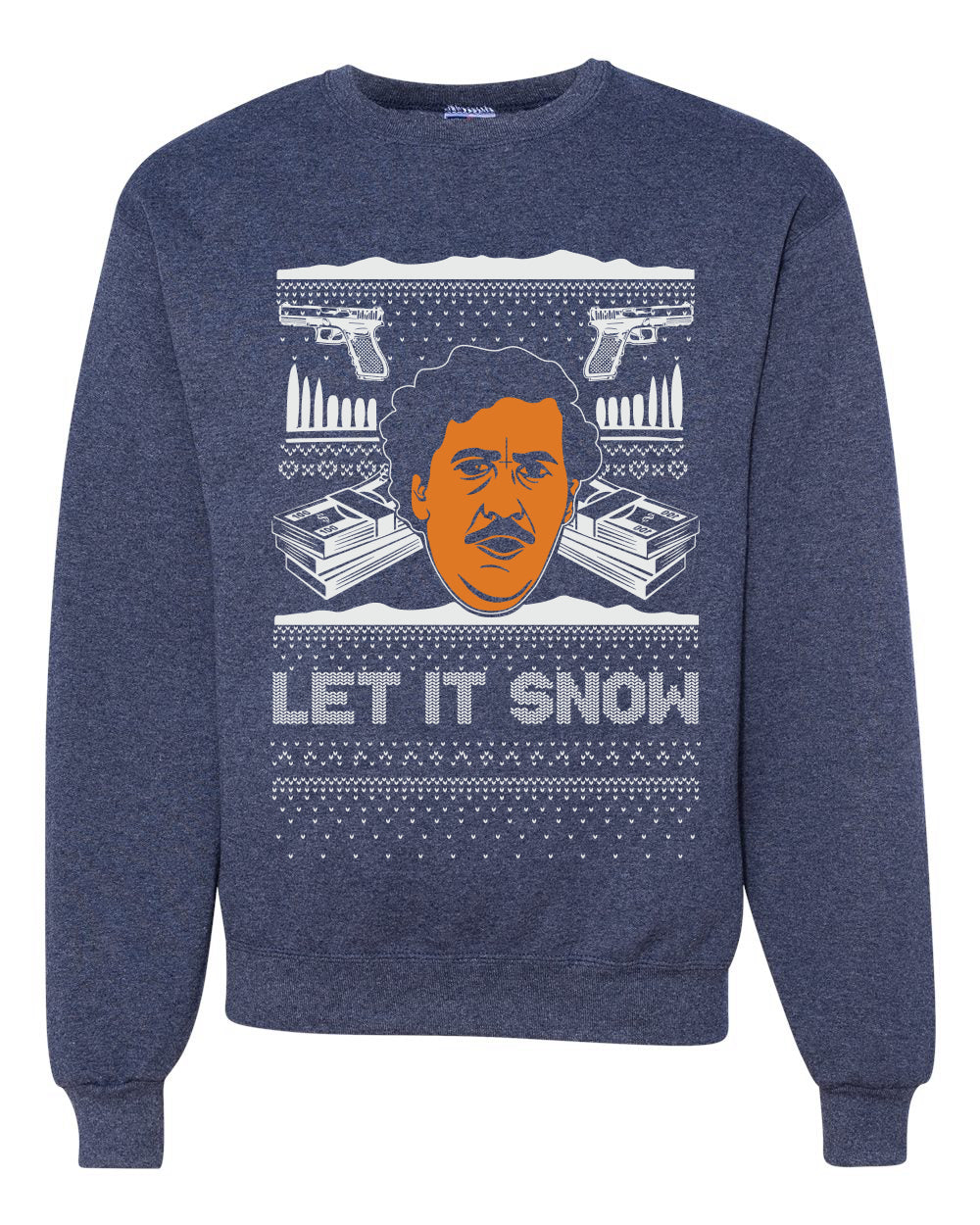 Let It Snow Funny Pablo Escobar Xmas Merry Ugly Christmas Sweater Unisex Crewneck Graphic Sweatshirt