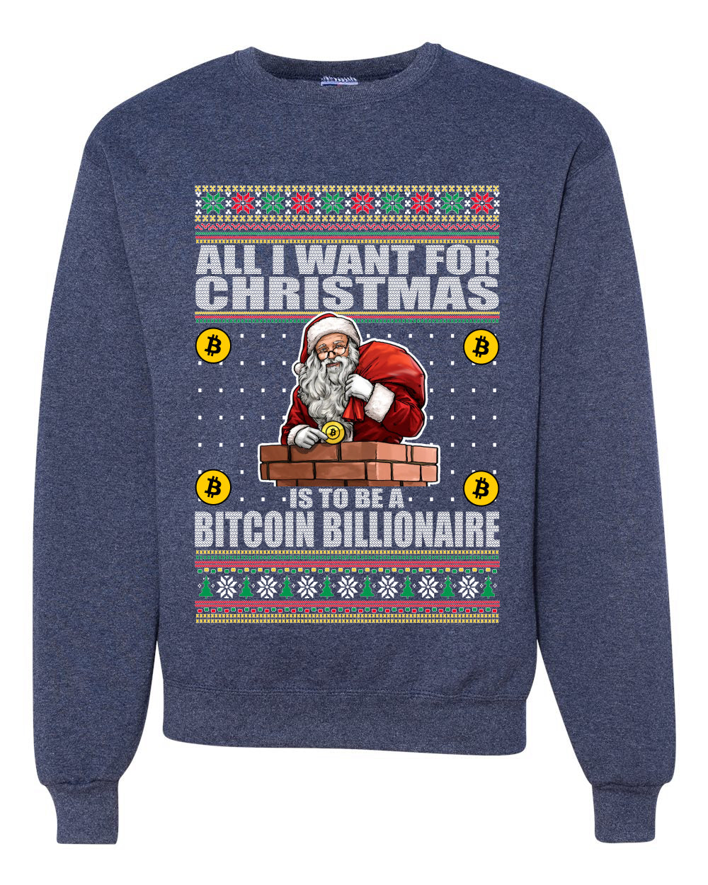Bitcoin Billionaire For Christmas Christmas Unisex Crewneck Graphic Sweatshirt