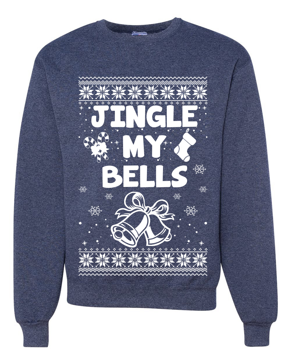 Jingle My Bells Individual Couples Ugly Christmas Sweater Unisex Crewneck Graphic Sweatshirt