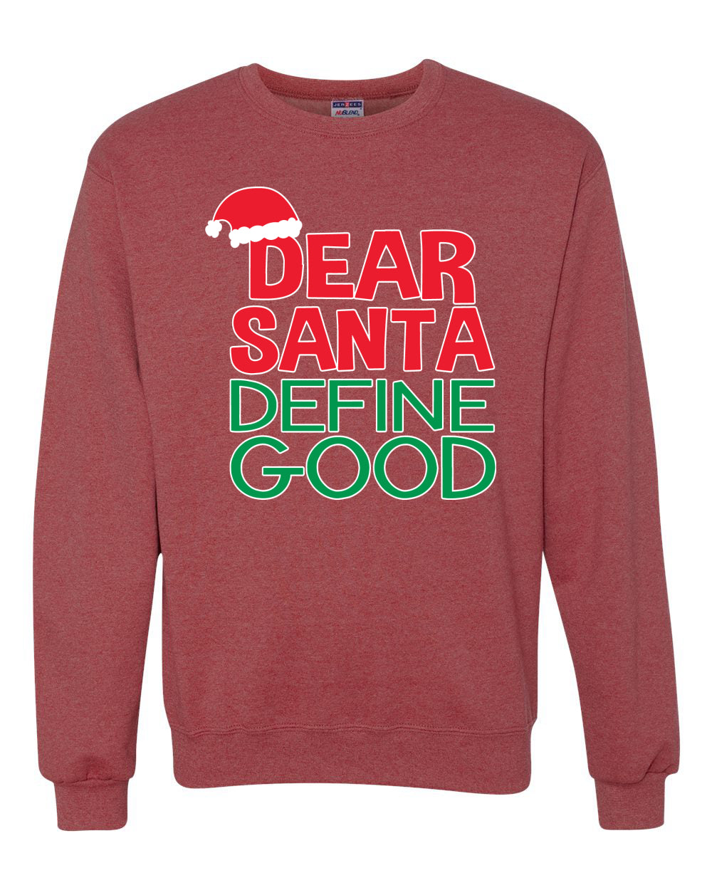 Dear Santa Define Good Merry Christmas Unisex Crewneck Graphic Sweatshirt