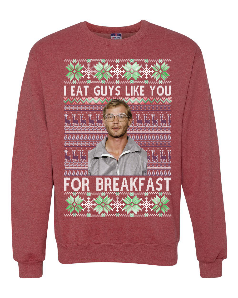 I Eat Guys Like You For Breakfast Ugly Christmas Sweater Unisex Crewneck Sweatshirt