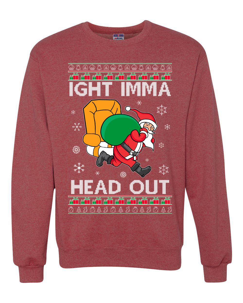 Ight Imma Head Out Funny Santa Xmas Meme Merry Ugly Christmas Sweater Unisex Crewneck Graphic Sweatshirt