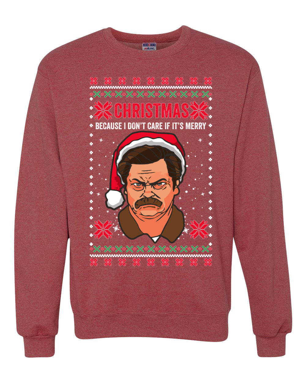 Ron Swanson Parks and Rec Christmas I Don't Care if It's Merry Xmas Merry Ugly Christmas Sweater Unisex Crewneck Graphic Sweatshirt