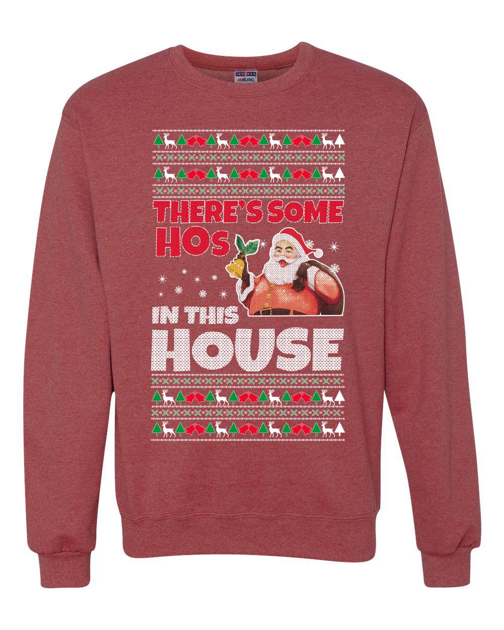 There is Some Hos in The House Merry Ugly Christmas Sweater Unisex Crewneck Graphic Sweatshirt