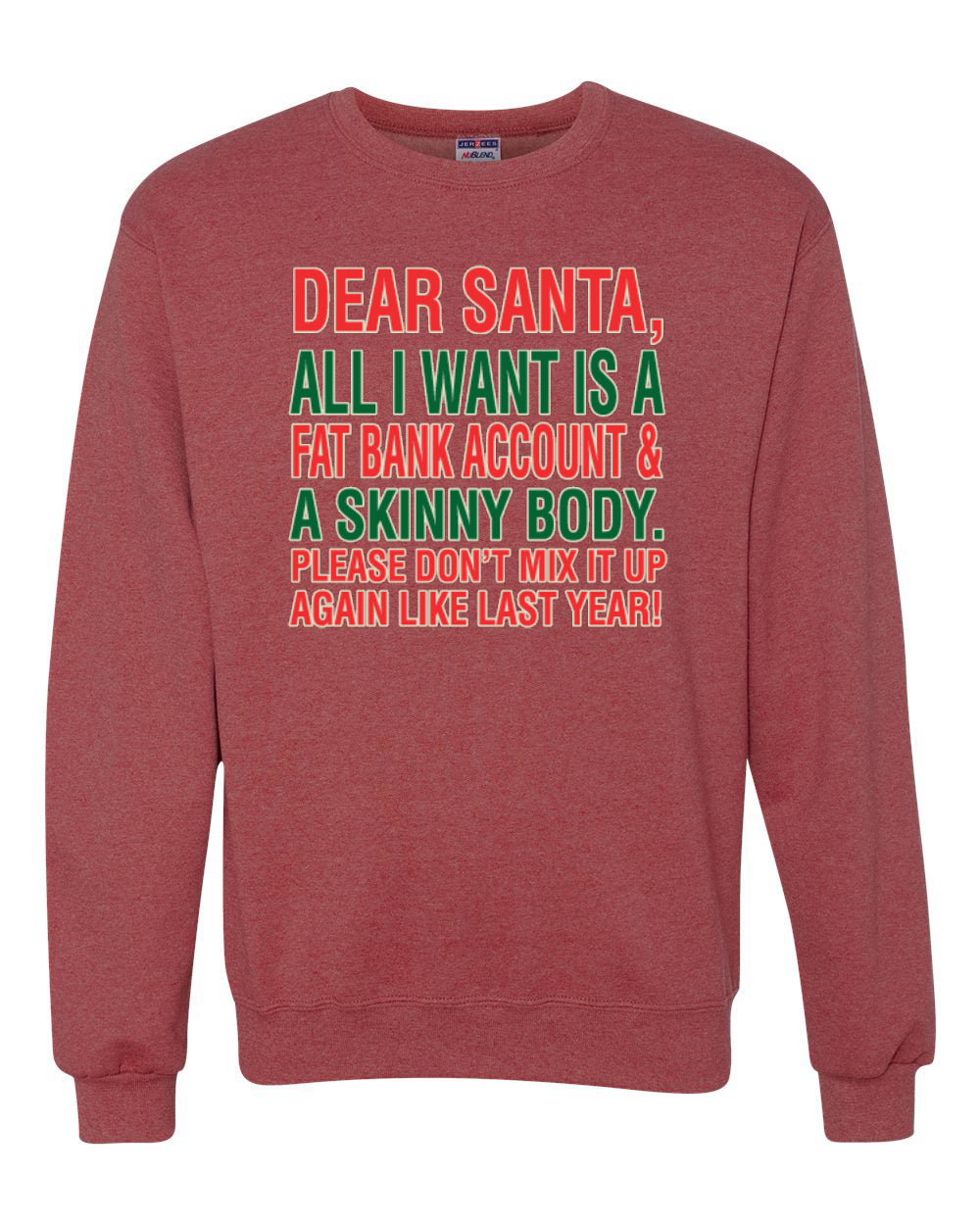 Dear Santa All I Want is Merry Christmas Unisex Crewneck Graphic Sweatshirt