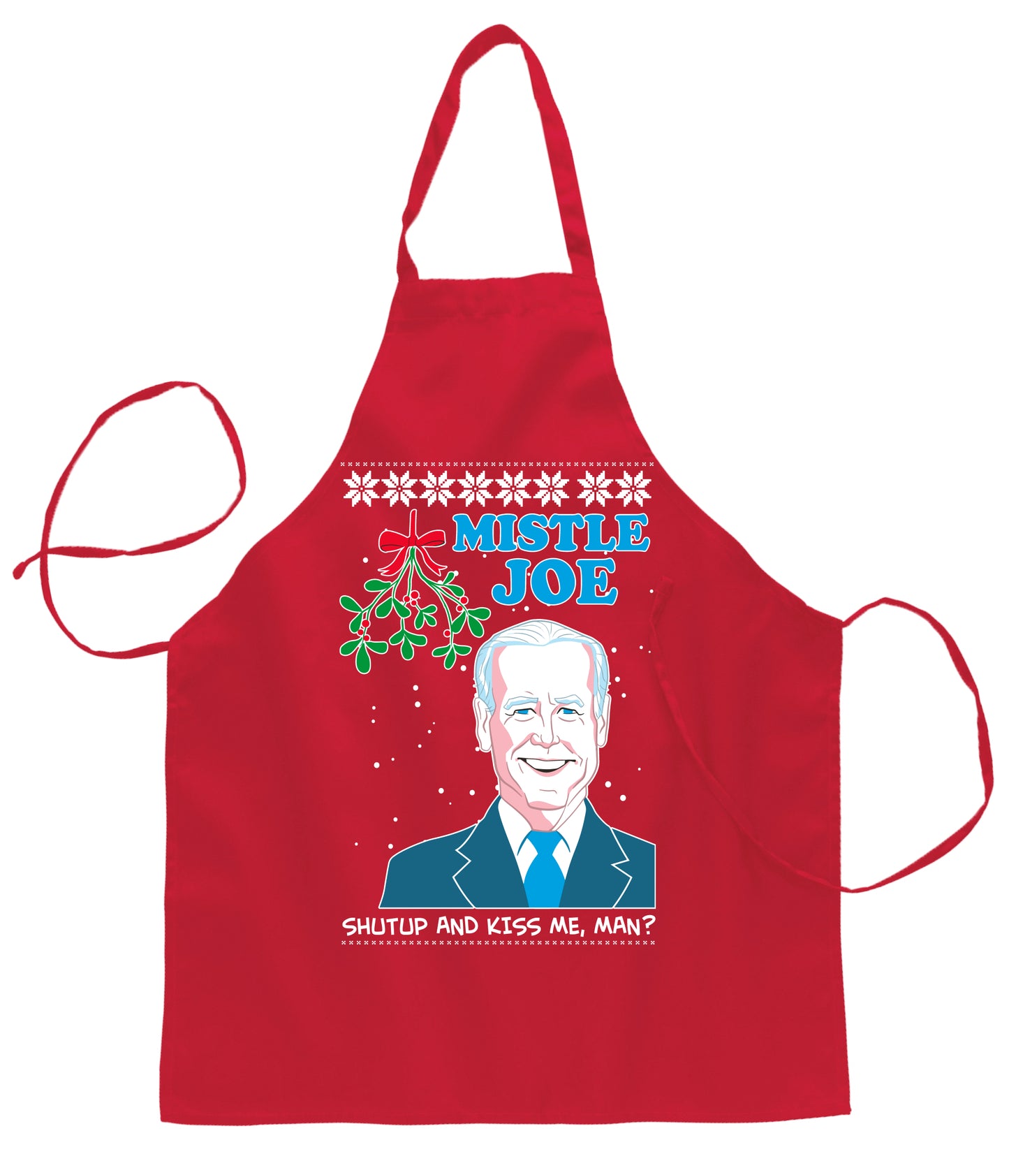 Mistle Joe Shut Up and Kiss Me Man Biden Christmas Ugly Christmas Sweater Ugly Christmas Butcher Graphic Apron for Kitchen BBQ Grilling Cooking