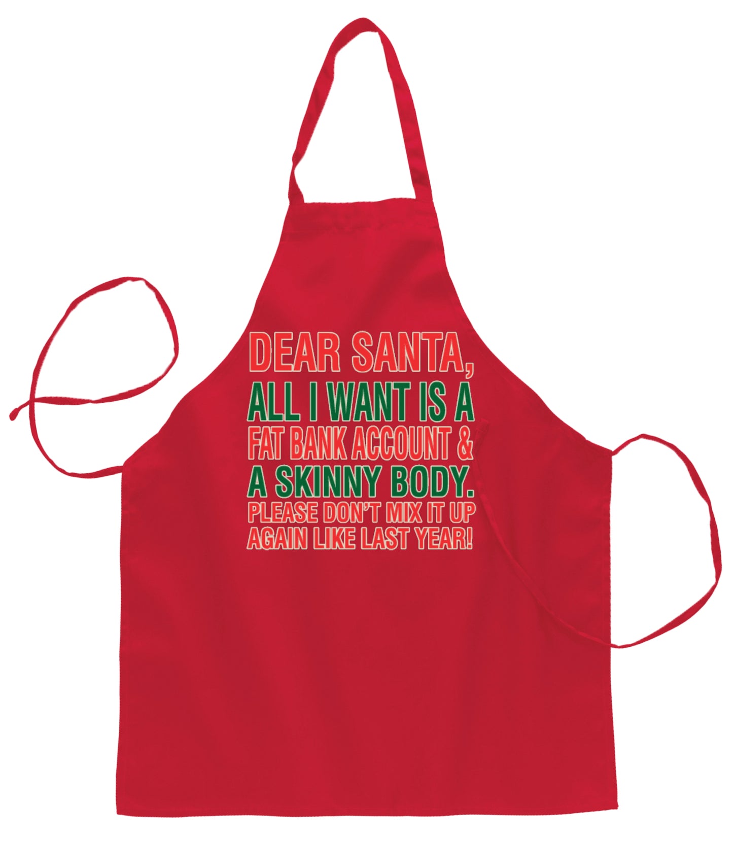 Ugly Ugly Christmas Dear Santa All I Want is A Fat Bank Account and a Skinny Body Ugly Christmas Sweater Ugly Christmas Butcher Graphic Apron for Kitchen BBQ Grilling Cooking