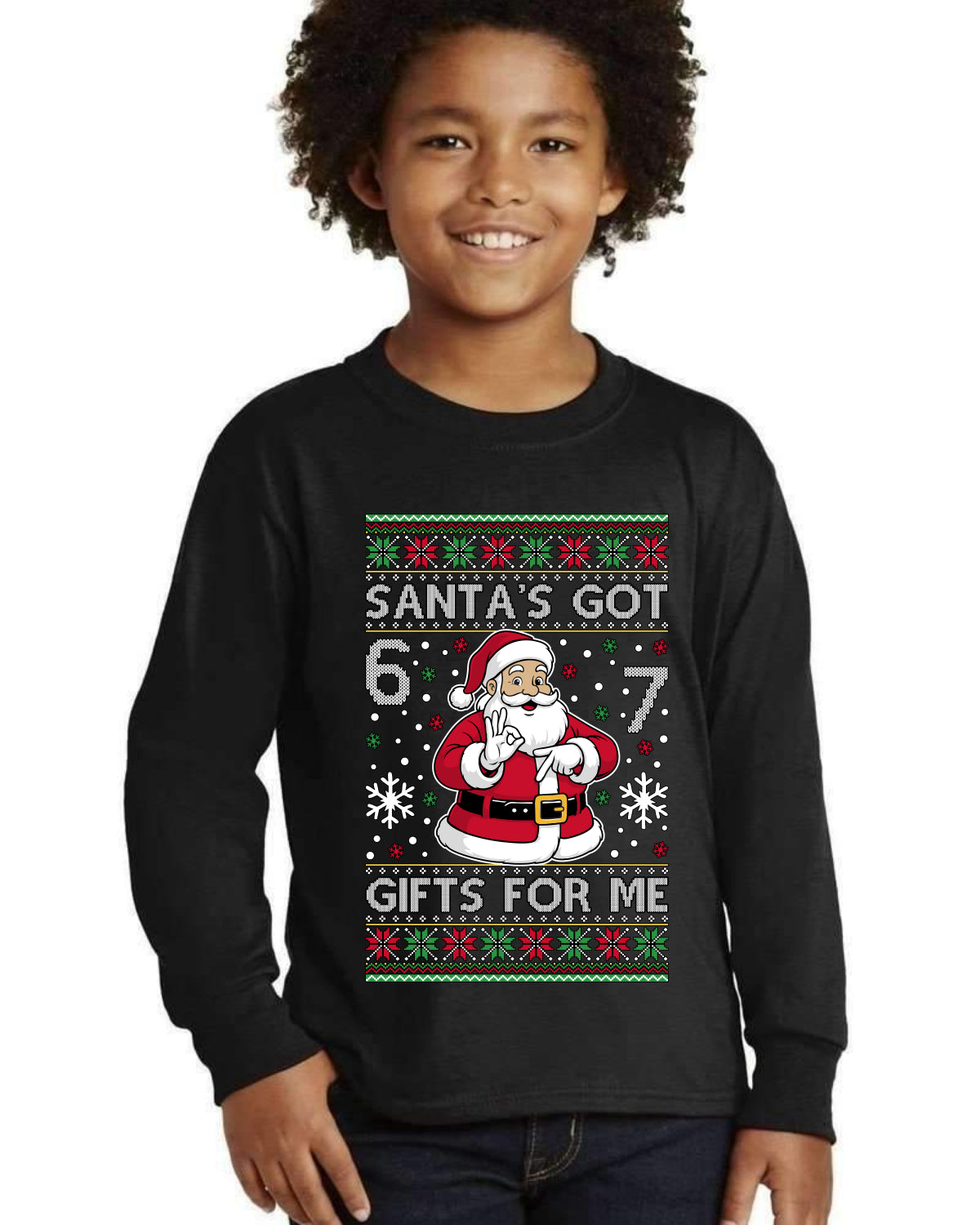 Santa's Got 6 7 Gifts For Me Ugly Christmas Sweater For Kids | Youth Longsleeve Shirt