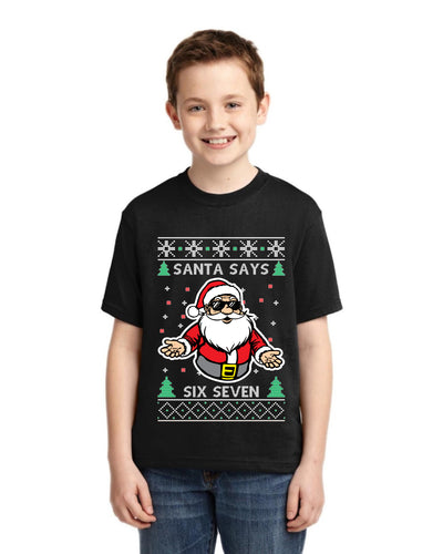 Santa Says 6 7 Meme Ugly Christmas Sweater For Kids | Unisex Boys Girls Graphic Youth T-Shirt