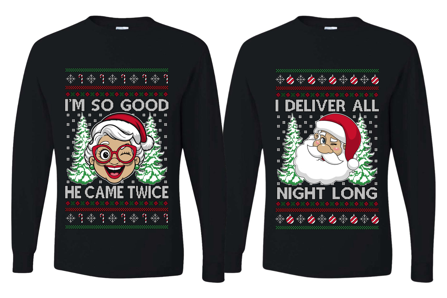 Deliver All Night Long So Good He Came Twice Sweater Girlfriend Boyfriend Gift His and Hers Matching Ugly Christmas Couple Long Sleeve Shirt
