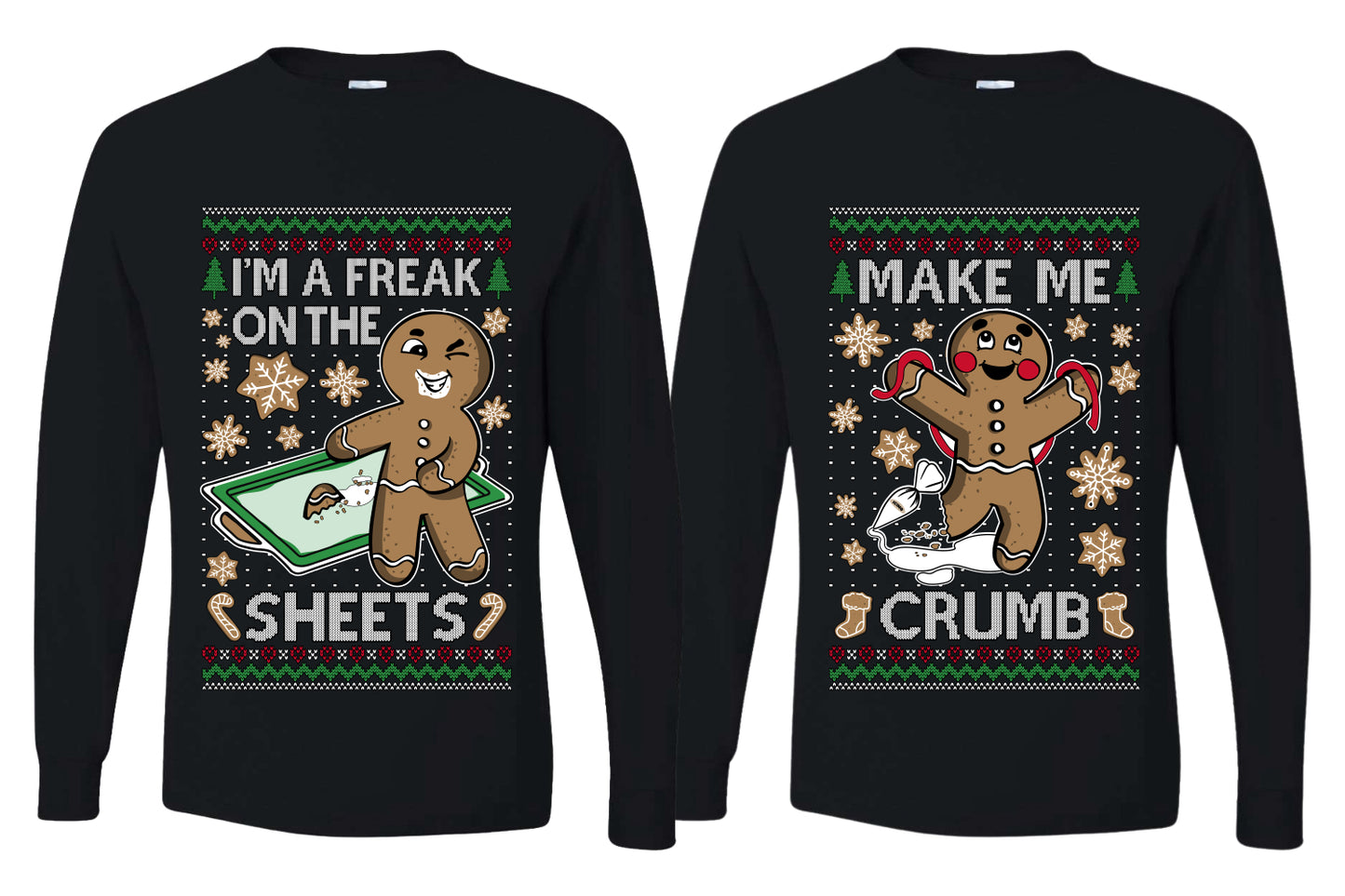 Freak On The Sheets Make Me Crumb Sweater Girlfriend Boyfriend Gift His and Hers Matching Ugly Christmas Couple Long Sleeve Shirt