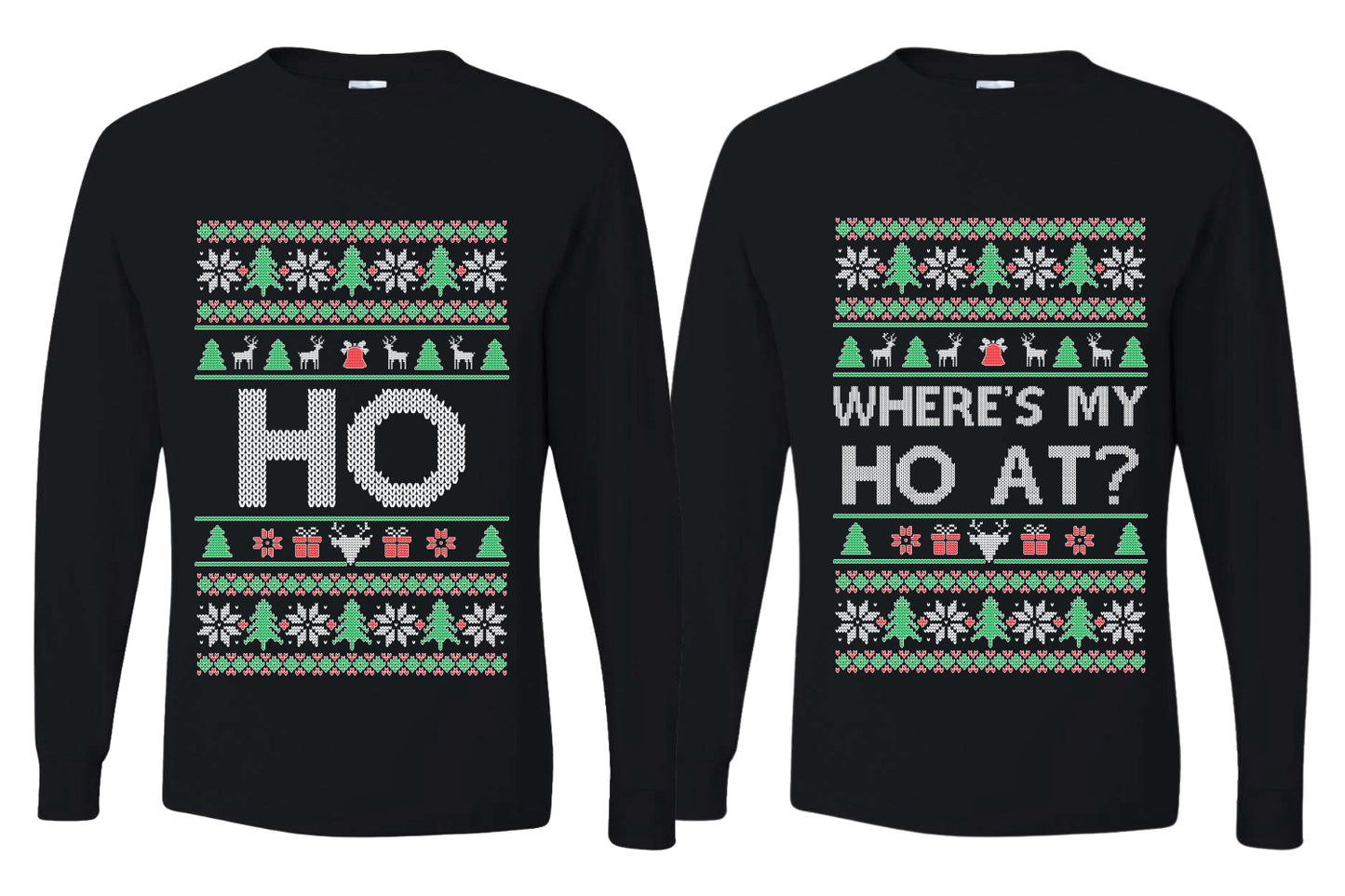 Where's My Ho At? Ho Sweater Girlfriend Boyfriend Gift His and Hers Matching Ugly Christmas Couple Long Sleeve Shirt