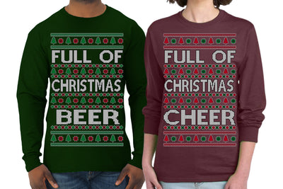 Full of Christmas Cheer Beer Husband Wife Couple Shirt Girlfriend Boyfriend Gift His and Hers Matching Ugly Christmas Couple Long Sleeve Shirt