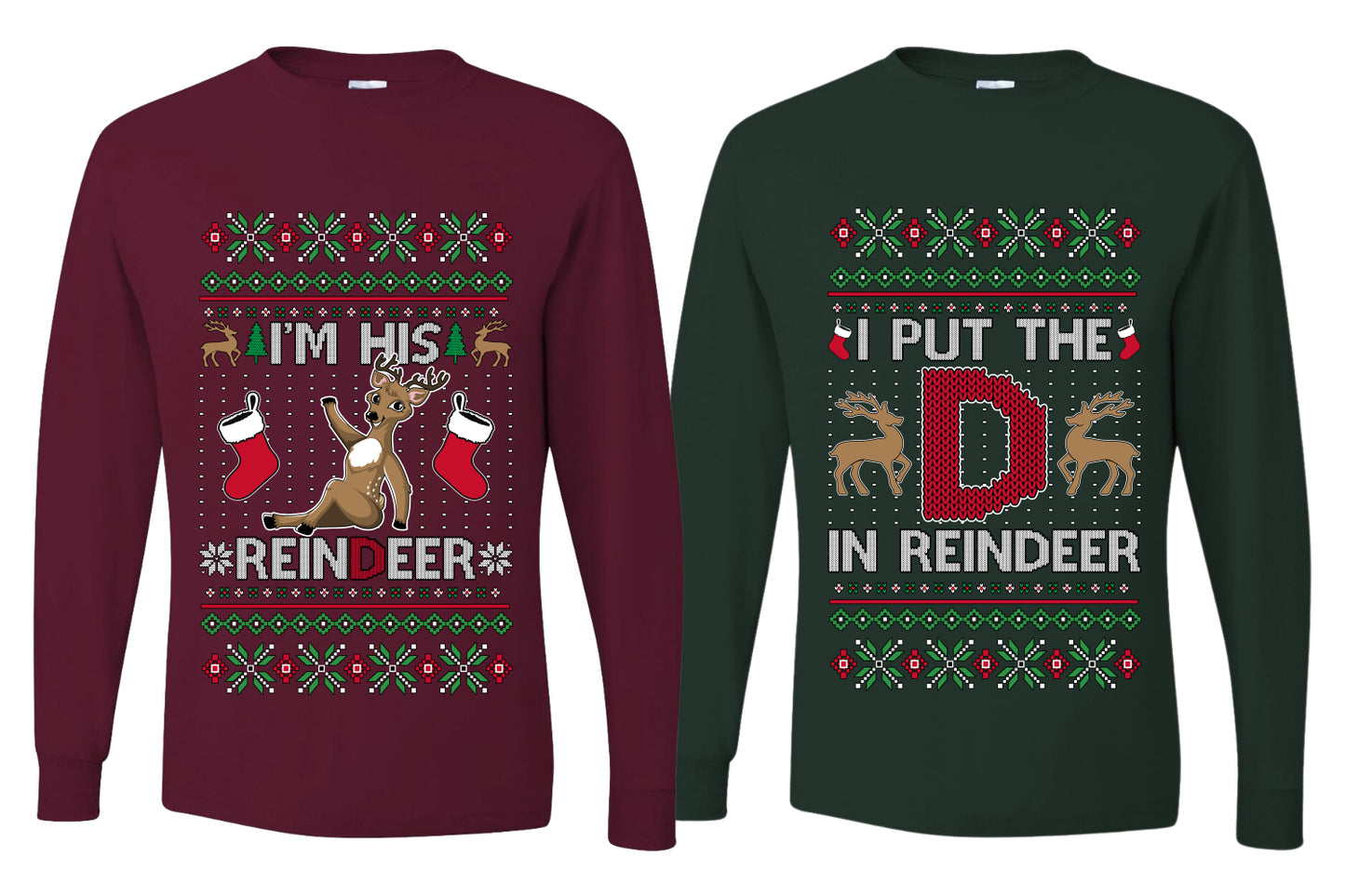 I Put The D In Reindeer Sweater Girlfriend Boyfriend Gift His and Hers Matching Ugly Christmas Couple Long Sleeve Shirt
