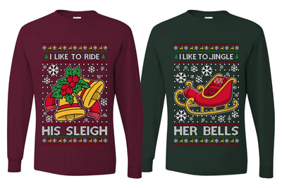I Like To Jingle Her Bells, I Like To Ride His Sleigh Sweater Girlfriend Boyfriend Gift His and Hers Matching Ugly Christmas Couple Long Sleeve Shirt