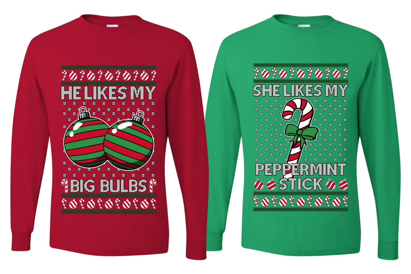 She Likes My Peppermint Stick, He Likes My Big Bulbs Sweater Girlfriend Boyfriend Gift His and Hers Matching Ugly Christmas Couple Long Sleeve Shirt