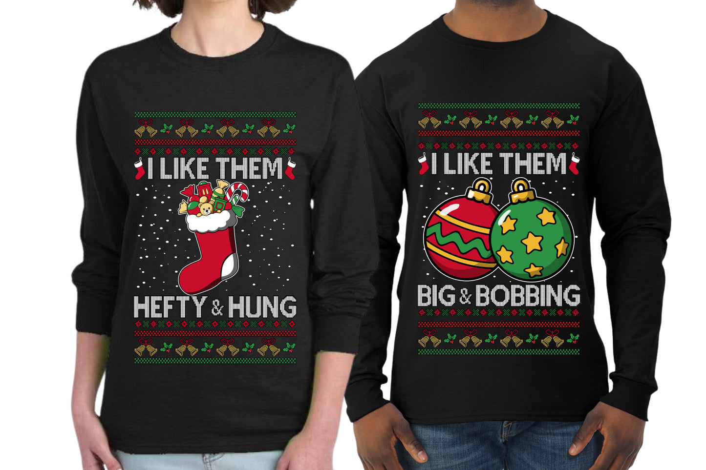 I Like Them Big and Bobbing, Hefty and Hung Sweater Girlfriend Boyfriend Gift His and Hers Matching Ugly Christmas Couple Long Sleeve Shirt